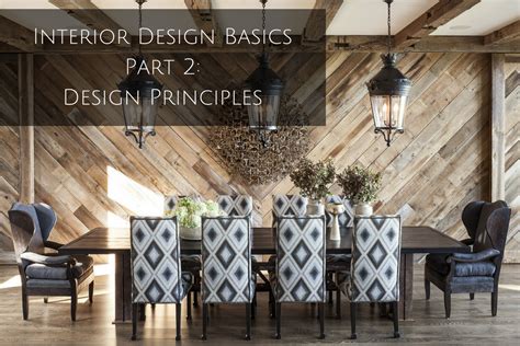 Interior Design Basics Part 2 Interior Design Principles Denver Interior Design Beautiful