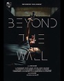 Beyond the Wall (2022) - IMDb