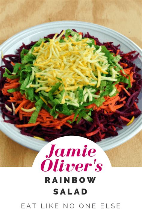Jamie Olivers Rainbow Salad And Homemade Dressing Recipes Eat Like No