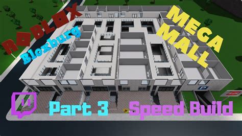 Building Mega Mall In Bloxburg Part 3 The Third Floor Youtube