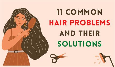 11 Common Hair Problems And Their Solutions