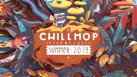 Chillhop Essentials Summer 2019 Chill And Groovy Beats 🌴 Youtube