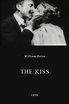 ‎The Kiss (1896) directed by William Heise • Reviews, film + cast ...