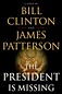 The President is Missing: Showtime Adapting Bill Clinton & James ...