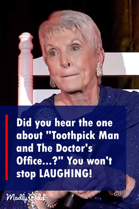 did you hear the one about toothpick man and the doctor s office you won t stop laughing