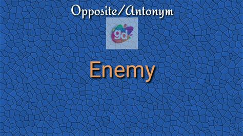 Enemy Oppositeantonymgoogul Dictionary Youtube