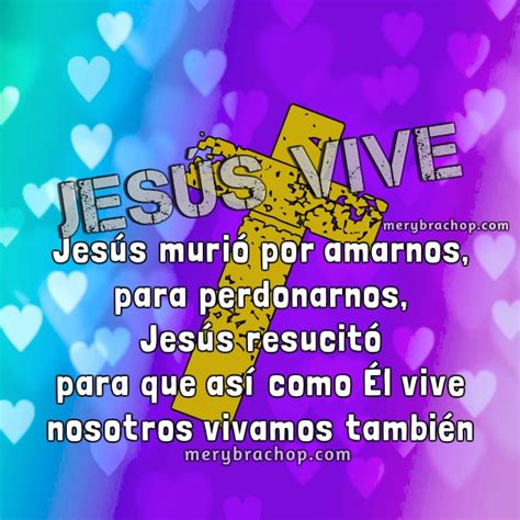 Tarjetas Cristianas Jesús Vive Imágenes Cristianas Con Frases Entre