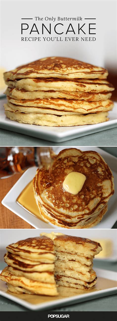 Pancakes are a light, flat cake made from flour, eggs, milk, and butter, often prepared on a frying pan or a griddle. Buttermilk Pancake Recipe | POPSUGAR Food