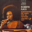 Melopopmusic: Roberta Flack ‎- Suavemente Me Mata Con Su Canción [SG ...