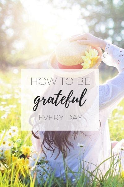 How To Be Grateful Every Day Even When Youre At Your Worst