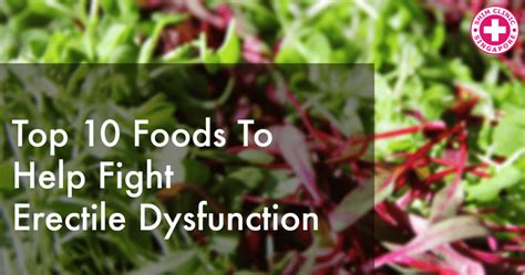 So what should you be eating? Top 10 Foods to Help Fight Erectile Dysfunction | The Shim ...