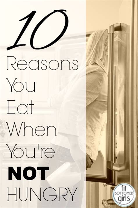 10 reasons you eat when not hungry