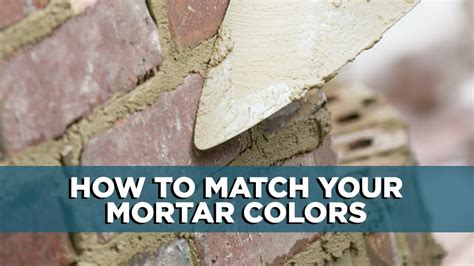Tips For Matching Mortar Colors Ep 107 Youtube