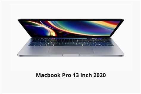 Harga Apple Macbook Pro 13 Inch 2020 Terbaru Dan Spesifikasi Oktober 2023