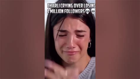 Charli Damelio Crying Because She Lost 1 Million Followers Youtube