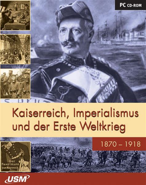 Kaiserreich Imperialismus Und Der Erste Weltkrieg 1870 1918 Usm