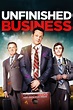 Unfinished Business (2015) - Posters — The Movie Database (TMDB)