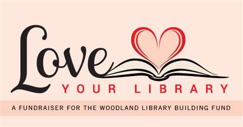 Love Your Library A Friends Of Woodland Community Library Fundraiser