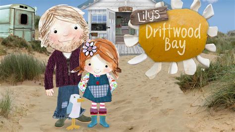 Lilys Driftwood Bay Starring The Adorable Lily And An Unlikely Cast