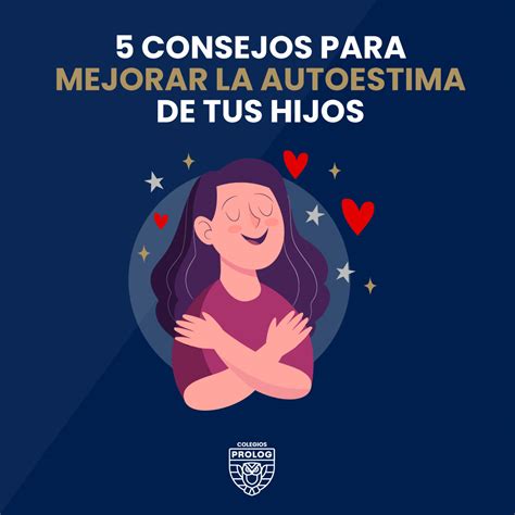 5 Consejos Para Mejorar La Autoestima De Tus Hijos