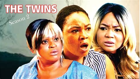 The Twins Season 2 2016 Latest Nigerian Nollywood Movie Youtube