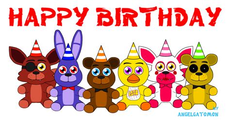 Fnaf Plushies Happy Birthday By A16f04v90 On Deviantart