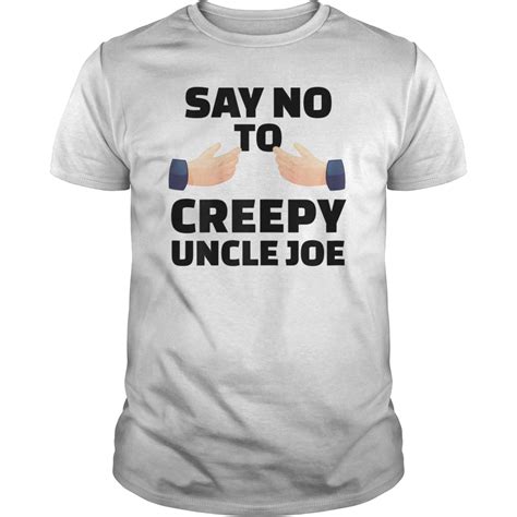 Say No To Creepy Uncle Joe Biden Hands Grab Funny Election