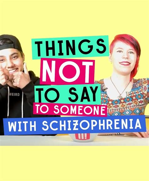 Things Not To Say To Someone With Schizophrenia 2017