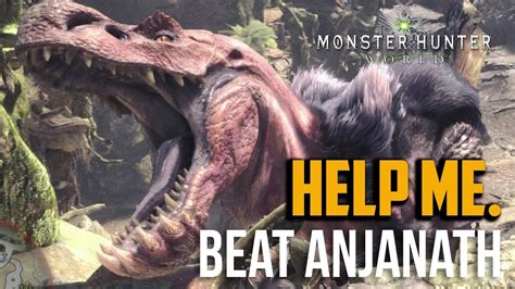 Monster Hunter World How To Beat Anjanath T Rex Boss Tips Youtube