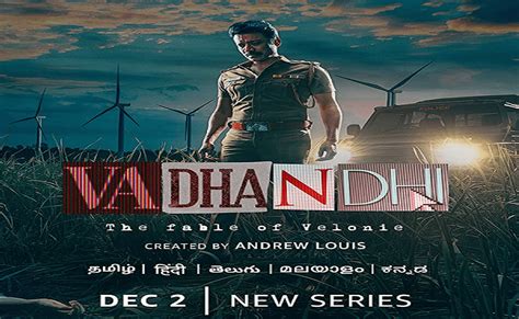 Vadhandhi The Fable Of Velonie Ott Release Date Cast Story Platform Trailer And More See
