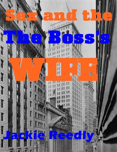 Sex And The Boss S Wife By Jackie Reedly Goodreads