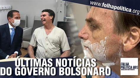 urgente direto do albert einstein Últimas notícias do governo jair bolsonaro estado de