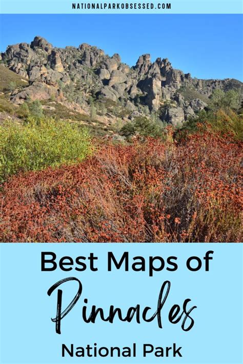 8 Best Pinnacles National Park Maps For 2022 National Park Obsessed