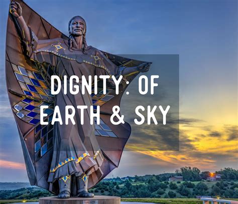 Dignity Of Earth And Sky