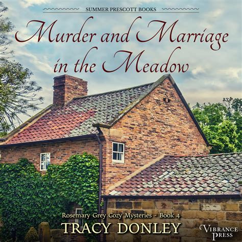 Murder And Marriage In The Meadow Rosemary Grey Cozy Mysteries Book