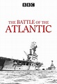 The Battle of the Atlantic - TheTVDB.com