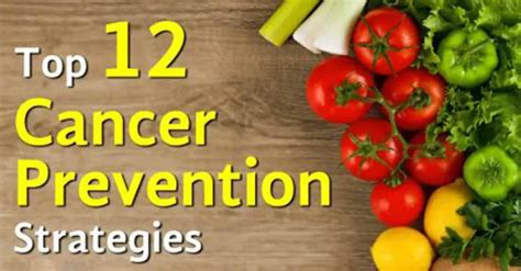 12 proven cancer prevention strategies and tactics