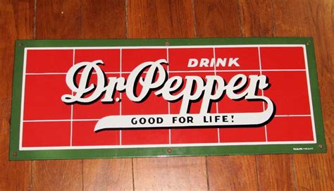 Drink Dr Pepper Good For Life Porcelain Sign 10 12 X 26 12 Texlite