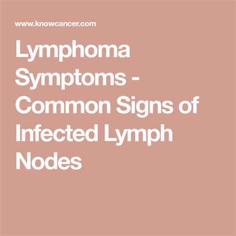 Lymphoma Symptoms Common Signs Of Infected Lymph Nodes Lymphoma