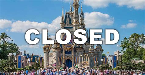 Closed 5 Reasons Why Disney Closes A Park