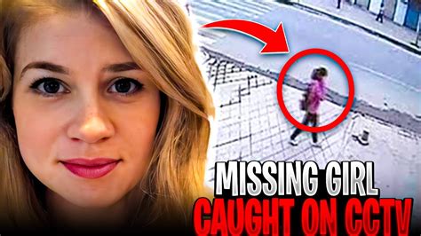 missing girl caught on cctv before murder youtube