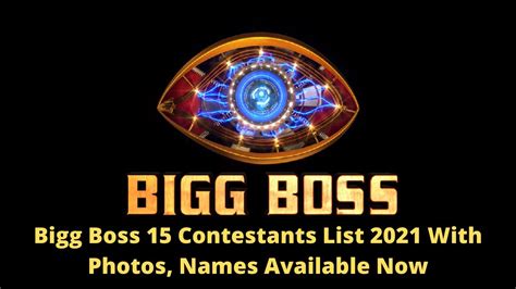 bigg boss 15 contestants list 2021 with photos names available now youtube