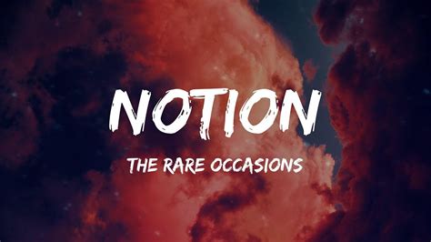 The Rare Occasions Notion Lyrics Youtube