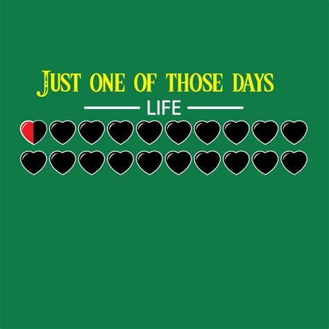 It's just one of those days quotes. Just One Of Those Days Quotes. QuotesGram