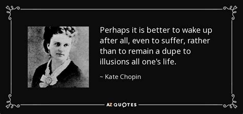 We did not find results for: TOP 25 QUOTES BY KATE CHOPIN (of 71) | A-Z Quotes