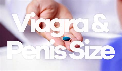 Increase The Size Of Ones Penis With Viagra Is It Real