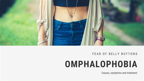 Fear Of Belly Buttons Phobia Omphalophobia Fearof