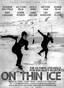 On Thin Ice (2020) - FilmAffinity