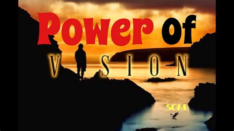 Power Of Vision Youtube