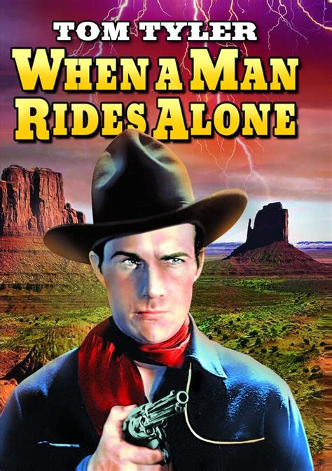 When A Man Rides Alone Jp Mcgowan Tom Tyler Al Bridge